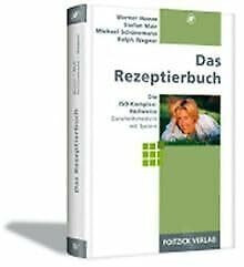 Das Rezeptierbuch: Die JSO-Komplex-Heilweise, Ganzheitsmedizin mit System