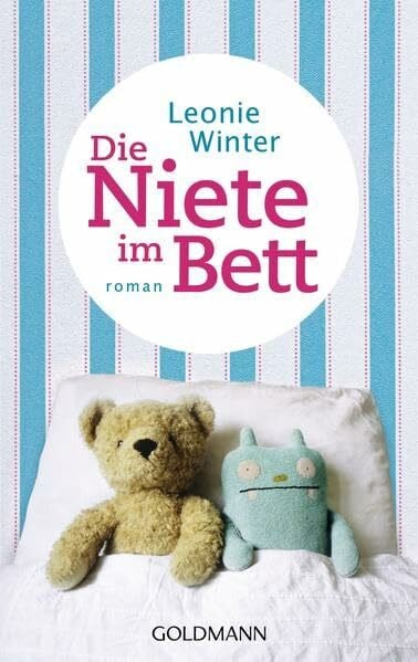 Die Niete im Bett: Roman