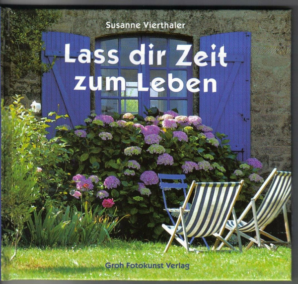 Lass dir Zeit zum Leben