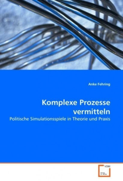 Komplexe Prozesse vermitteln