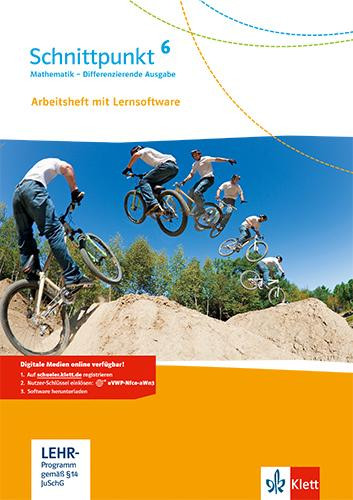 Schnittpunkt Mathematik 6. Differenzierende Ausgabe. Arbeitsheft mit Lösungsheft und Lernsoftware Klasse 6