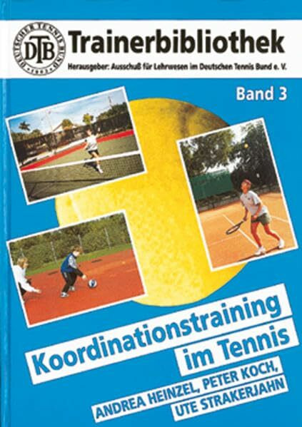 Koordinationstraining im Tennis (DTB-Trainerbibliothek)