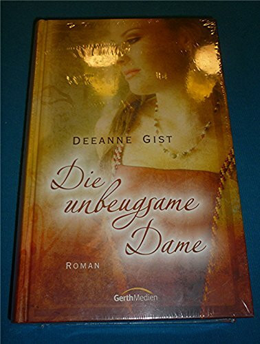 Die unbeugsame Dame: Roman