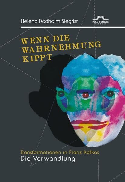 Wenn die Wahrnehmung kippt: Transformationen in Franz Kafkas „Die Verwandlung“ Wenn die Wahrnehmung kippt: Transformationen in Franz Kafkas „Die Verwandlung“