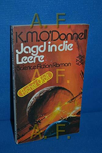 Jagd in die Leere. Neue Science Fiction Stories