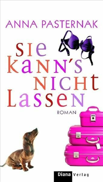 Sie kann's nicht lassen: Roman