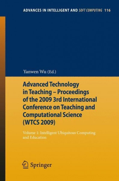 Advanced Technology in Teaching - Proceedings of the 2009 3rd International Conference on Teaching and Computational Science (WTCS 2009) Volume 1