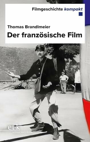 Der französische Film (Filmgeschichte kompakt) Der französische Film (Filmgeschichte kompakt)