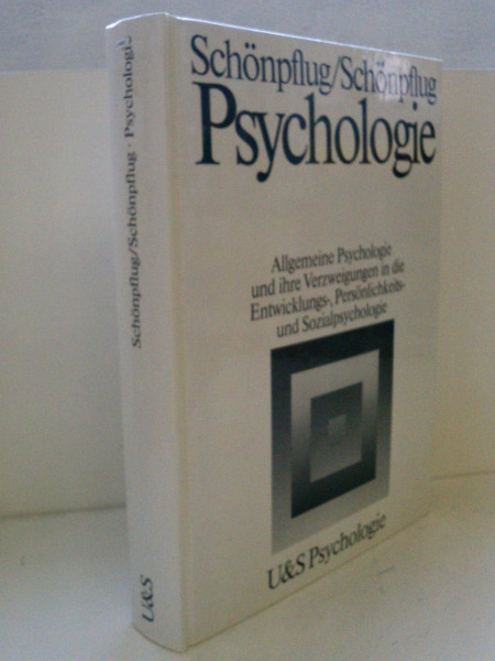 Psychologie. Allgemeine Psychologie und ihre Verzweigungen in die entwicklungs-, Persönlichkeits- und Sozialpsychologie