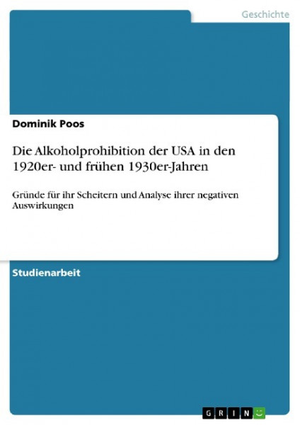 Die Alkoholprohibition der USA in den 1920er- und frühen 1930er-Jahren
