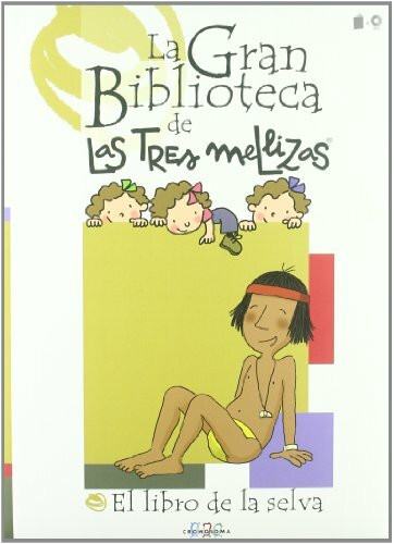 Las Tres Mellizas y el Libro de la selva (La Gran Biblioteca de Las Tres Mellizas, Band 12)