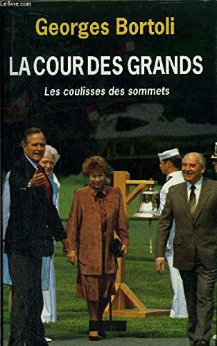La cour des grands, les coulisses des sommets