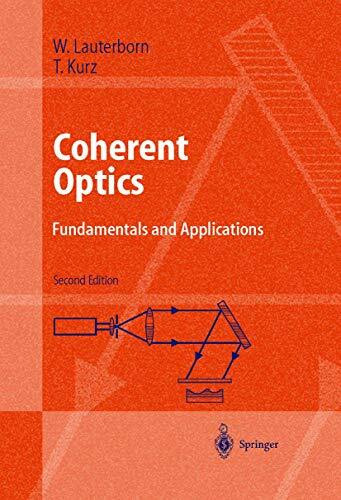Coherent Optics: Fundamentals and Applications (Advanced Texts in Physics)