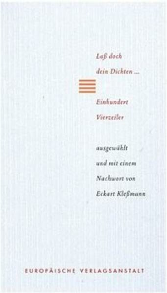 Laß doch dein Dichten... Einhundert Vierzeiler (EVA-Geschenkbücher)