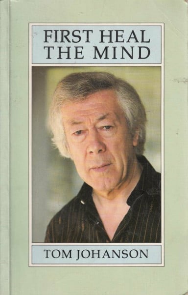 First Heal the Mind