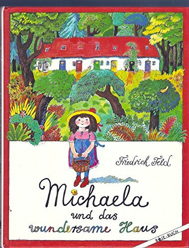 Michaela und das wundersame Haus