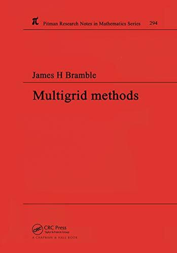 Chapman and Hall/Crc Multigrid Methods (Chapman & Hall/Crc Research Notes In Mathematics)