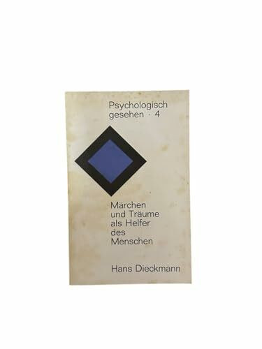 Märchen und Träume als Helfer des Menschen.