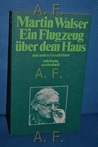 Ein Flugzeug über dem Haus und andere Geschichten (Suhrkamp Taschenbücher)