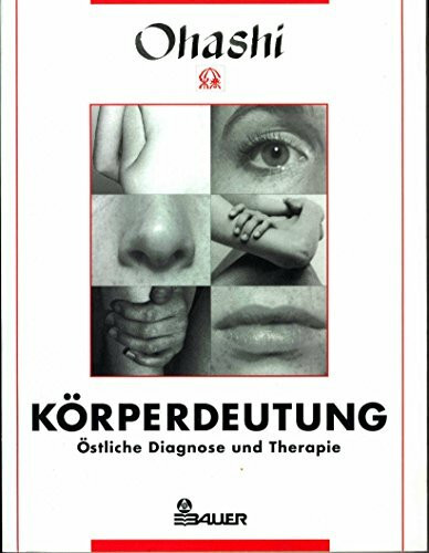 Körperdeutung: Östliche Diagnose und Therapie