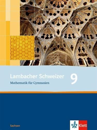 Lambacher Schweizer Mathematik 9. Ausgabe Sachsen: Schulbuch Klasse 9 (Lambacher Schweizer. Ausgabe für Sachsen ab 2010)