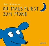 Die Maus fliegt zum Mond
