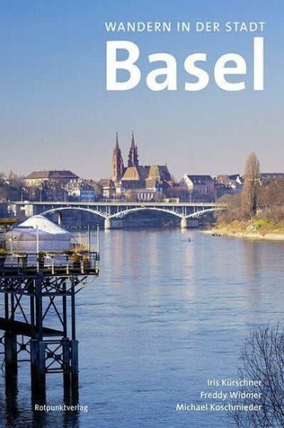 Wandern in der Stadt Basel (Lesewanderbuch)