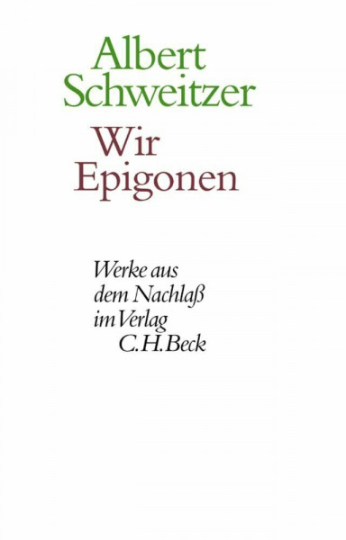 Wir Epigonen: Kultur und Kulturstaat