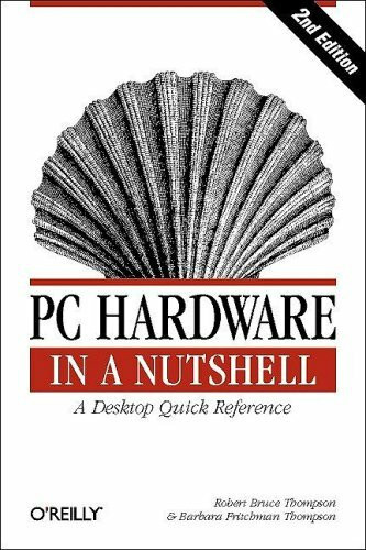 O'Reilly & Associates Pc Hardware In A Nutshell