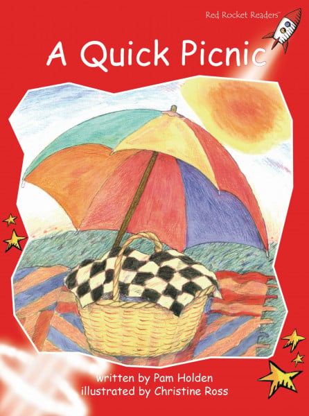 Red Rocket Readers: Early Level 1 Fiction Set A: A Quick Picnic (Red Rocket Readers: Early Level 1: Red)