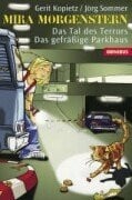 Das Tal des Terrors /Das gefässige Parkhaus: Mira Morgenstern
