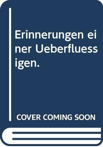 Erinnerungen einer Überflüssigen (Piper Taschenbuch)