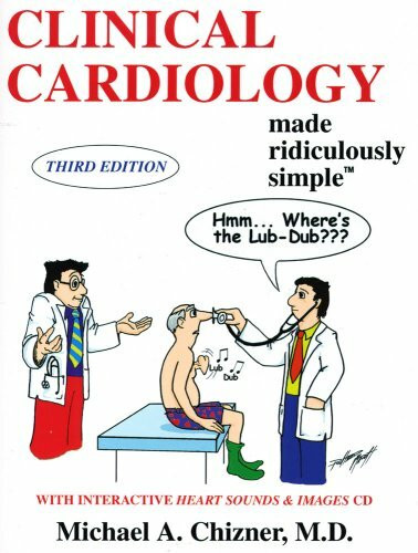 Clinical Cardiology Made Ridiculously Simple