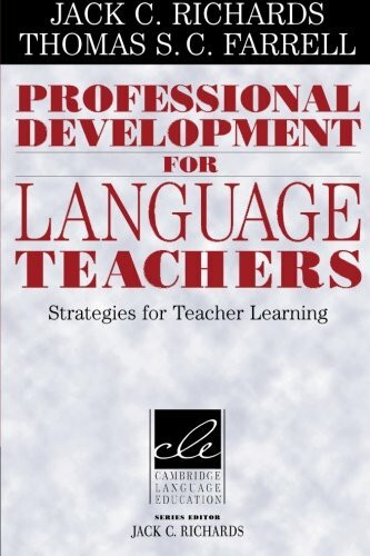 Professional Development for Language Teachers: Strategies For Teacher Learning (Cambridge Language Education)