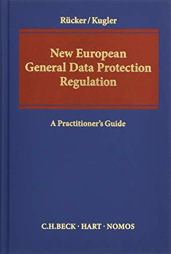 New European General Data Protection Regulation: A Practitioner's Guide