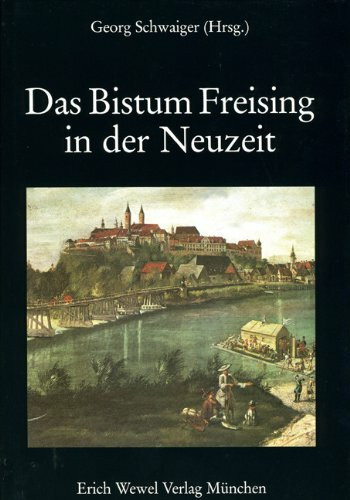 Geschichte des Erzbistums München und Freising: Das Bistum Freising in der Neuzeit