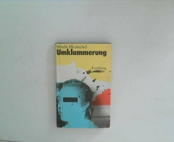 Umklammerung. Erzählung