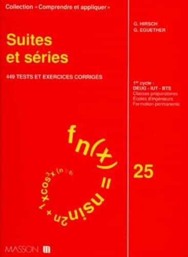 Suites Et Series. 449 Tests Et Exercices Corriges
