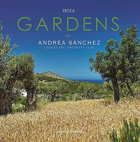 Ibiza Gardens.Andrea Sánchez Landscape Architect