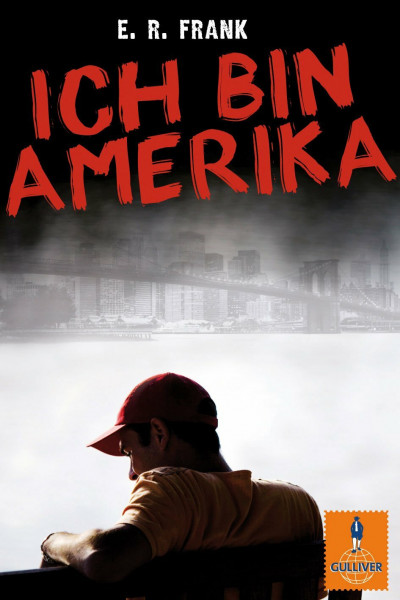 Ich bin Amerika: Roman (Gulliver)