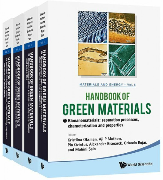 Handbook of Green Materials: Processing Technologies, Properties and Applications (Materials and Energy, 5, Band 5)