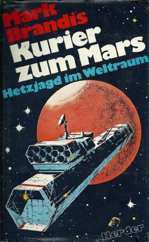 Kurier zum Mars. Hetzjagd im Weltraum