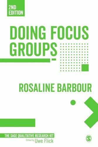 Doing Focus Groups (Qualitative Research Kit, Band 4)