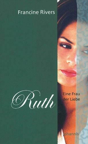 Eine Frau der Liebe: Ruth