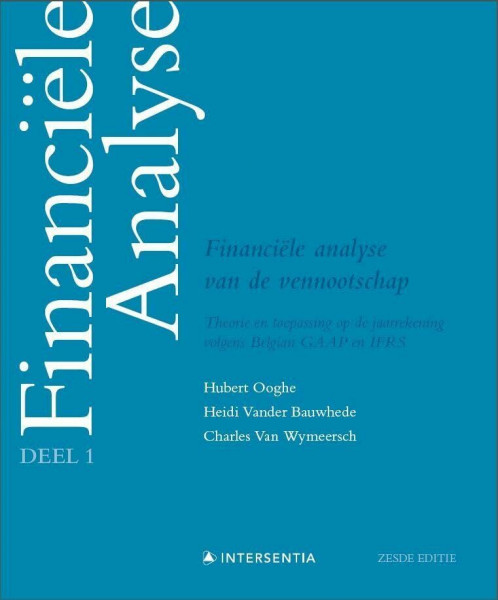 Financiële analyse van de vennootschap (zesde editie) (2 delen): Theorie en toepassing op de jaarrekening volgens Belgian GAAP en IFRS