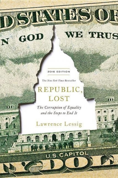 Republic, Lost: The Corruption of Equality and the Steps to End It