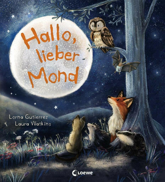 Hallo, lieber Mond: Sachbilderbuch über die Natur für Kinder ab 3 Jahre