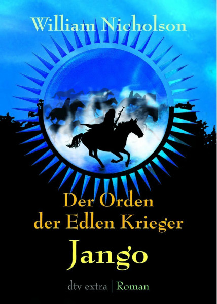 Der Orden der Edlen Krieger II Jango: Roman (dtv junior)