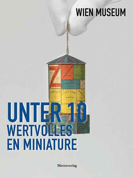 Unter 10 – Wertvolles en miniature