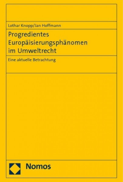 Progredientes Europäisierungsphänomen im Umweltrecht